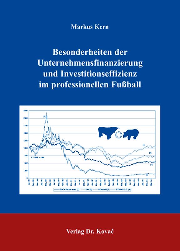 Besonderheiten der Unternehmensfinanzierung und Investitionseffizienz im professionellen Fußball