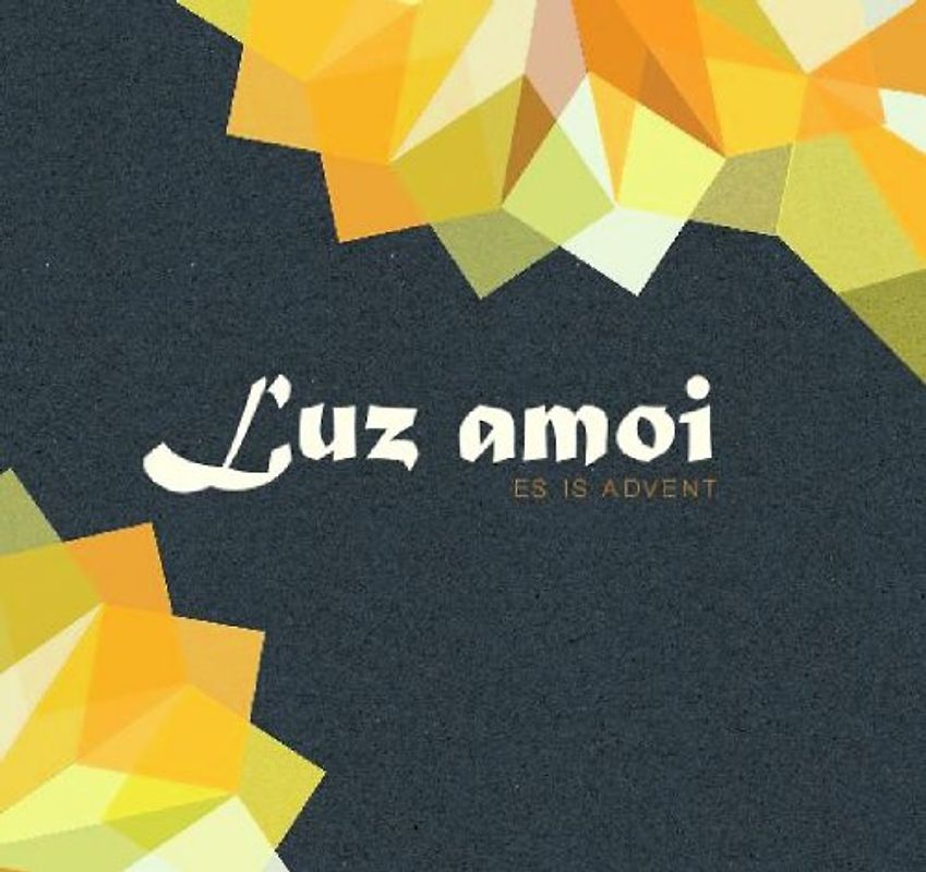 Luz Amoi - Es Is Advent