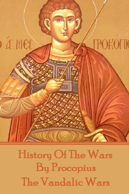 History of the Wars by Procopius - The Vandalic Wars