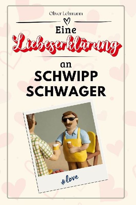 Eine Liebeserklärung an Schwippschwager