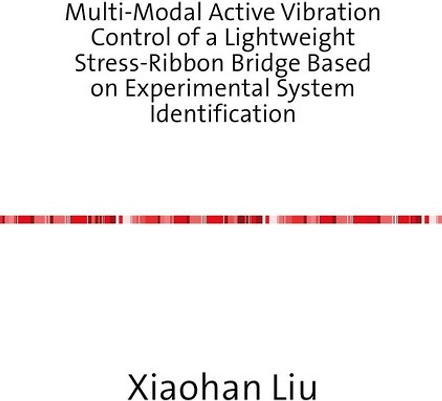 Multi-Modal Active Vibration Control of a Lightweight Stress-Ribbon Bridge Based on Experimental System Identification