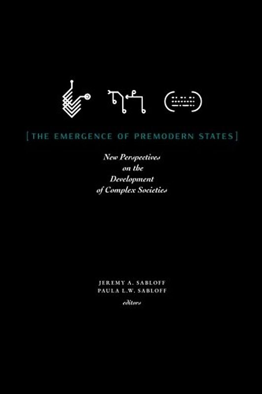 The Emergence of Premodern States: New Perspectives on the Development of Complex Societies