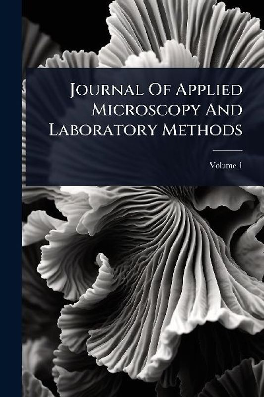 Journal Of Applied Microscopy And Laboratory Methods
