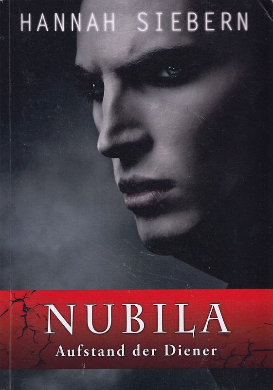 Nubila: Band 2 - Aufstand der Diener - Hannah Siebern [Taschenbuch]