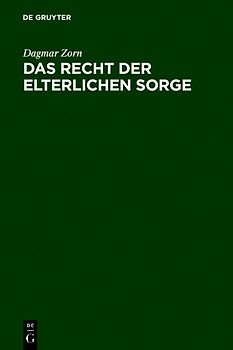 Das Recht der elterlichen Sorge