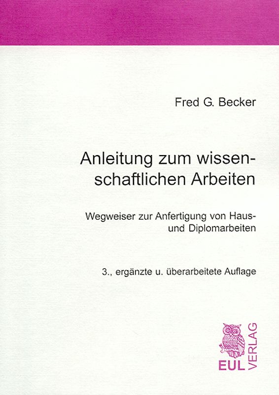 Anleitung zum wissenschaftlichen Arbeiten