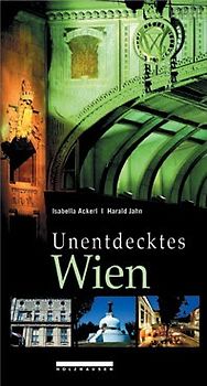 Unentdecktes Wien