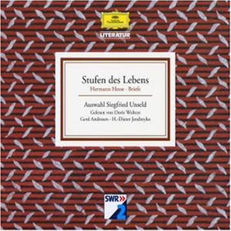 Stufen des Lebens - Briefe ausgewählt von Siegfried Unseld. Lesung