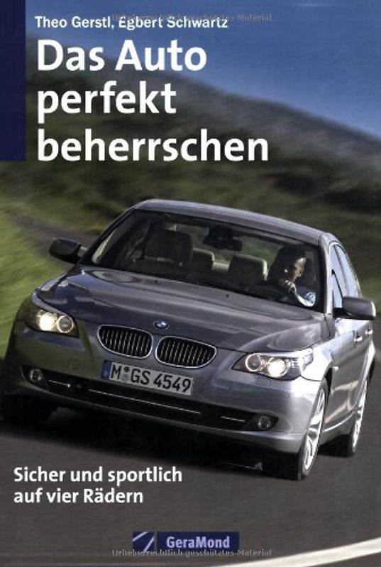 Das Auto perfekt beherrschen. Sicher und sportlich auf vier Rädern