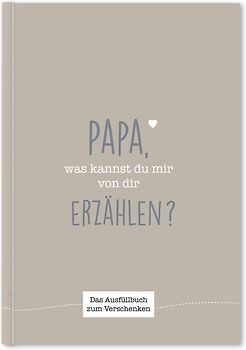 Papa, was kannst du mir von dir erzählen?