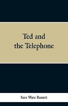 Ted and the Telephone