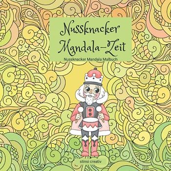 Nussknacker Mandala-Zeit: Nussknacker Mandala Malbuch