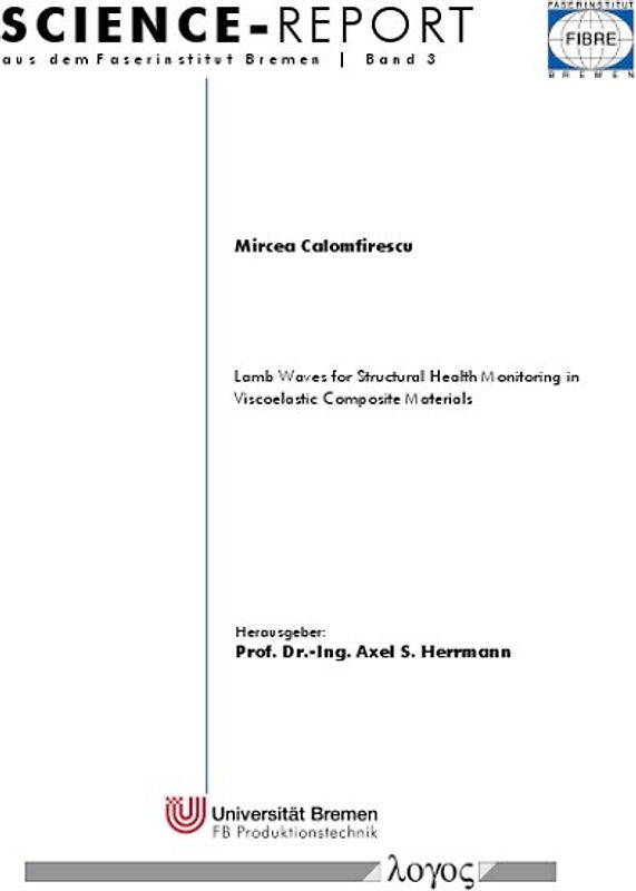 Lamb Waves for Structural Health Monitoring in Viscoelastic Composite Materials