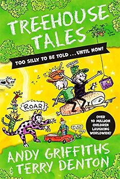 Treehouse Tales: too SILLY to be told ... UNTIL NOW!: No. 1 bestselling series (Treehouse series)