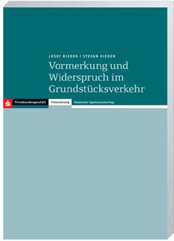 Vormerkung und Widerspruch im Grundstücksverkehr