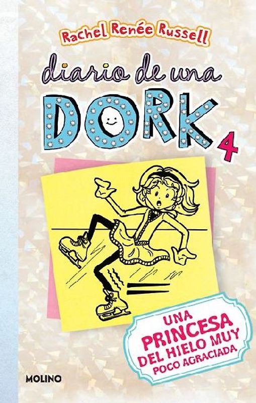 Una Princesa del Hielo Muy Poco Agraciada / Dork Diaries: Tales from a Not-So-Graceful Ice Princess