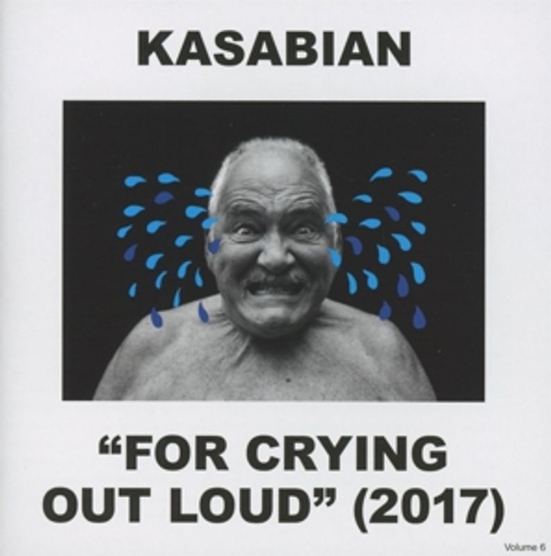 Kasabian - For Crying Out Loud