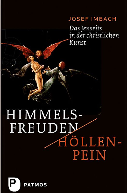 Himmelsfreuden - Höllenpein