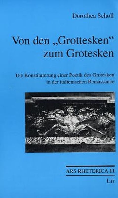 Von den "Grottesken" zum Grotesken
