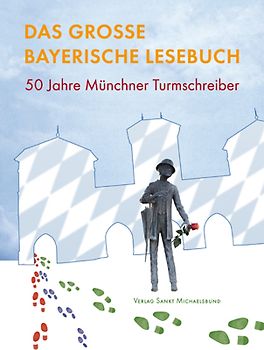 Das große bayerische Lesebuch