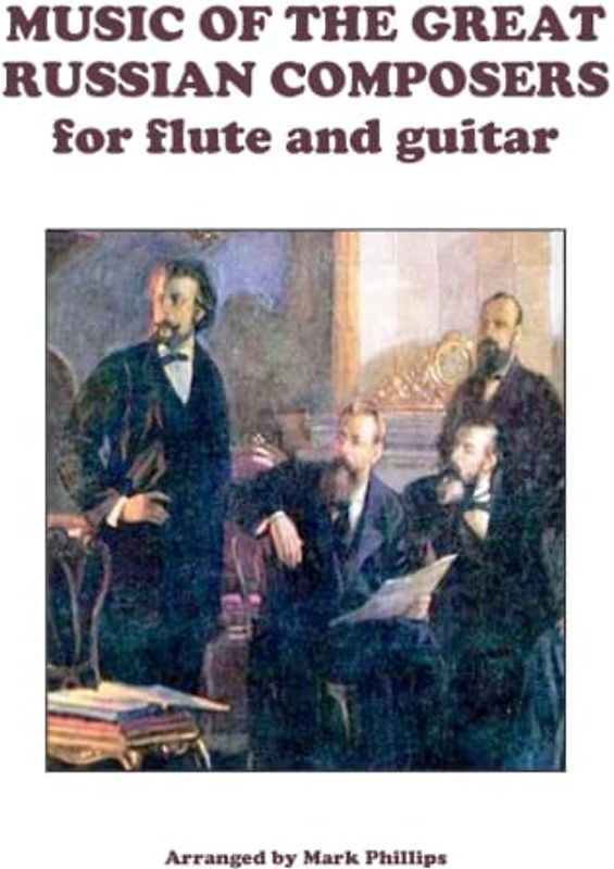 Music of the Great Russian Composers for Flute and Guitar