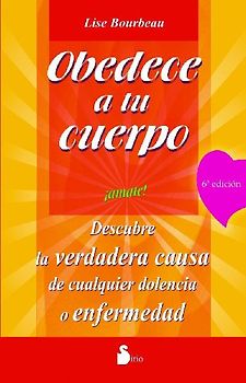 Obedece a tu cuerpo, ámate