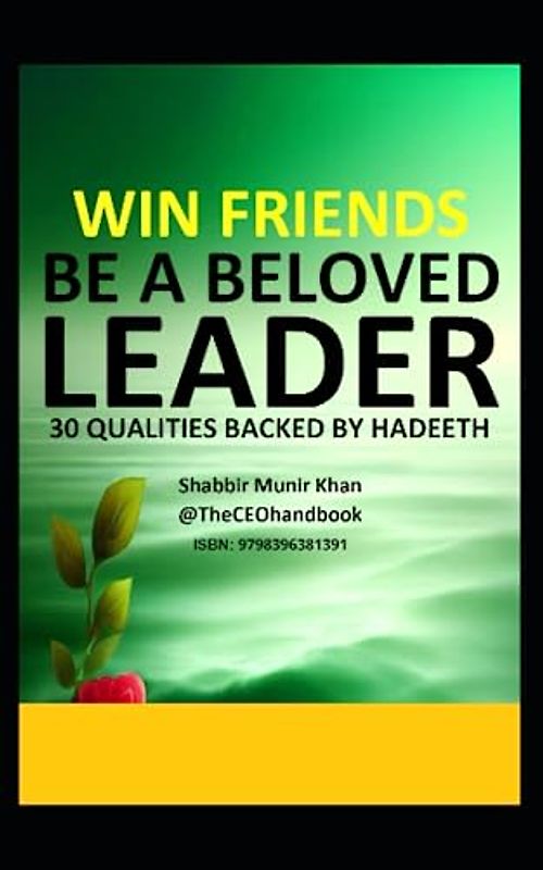 Win friends, Be a beloved Leader