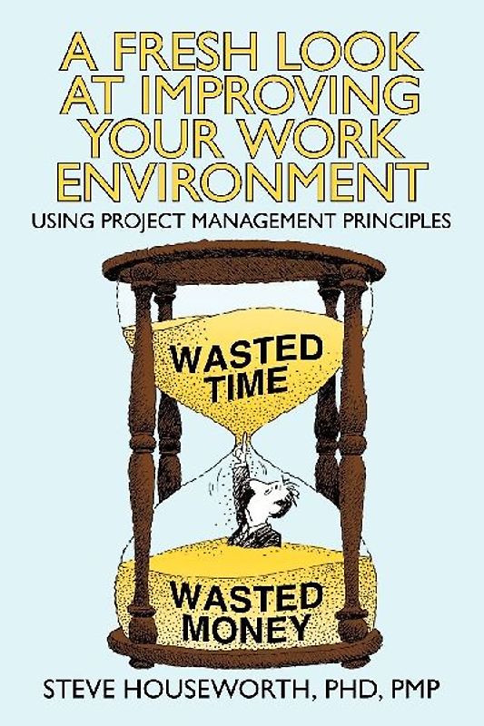 A Fresh Look at Improving Your Work Environment