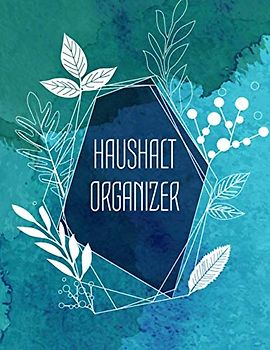 Haushalt Organizer: Putzplan für Familien und Paaren mit Aufgaben - Putzplaner und Familienplaner für den Haushalt