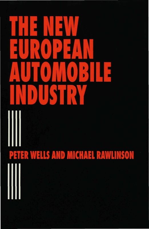 The New European Automobile Industry