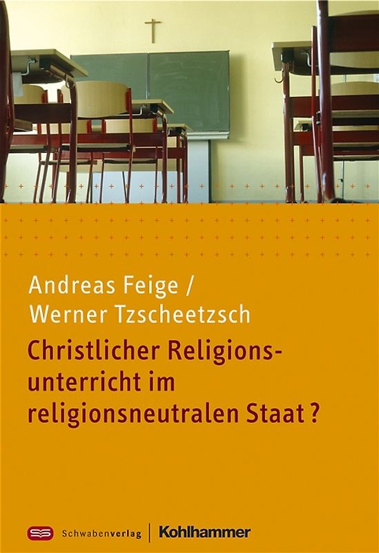 Christlicher Religionsunterricht im religionsneutralen Staat?