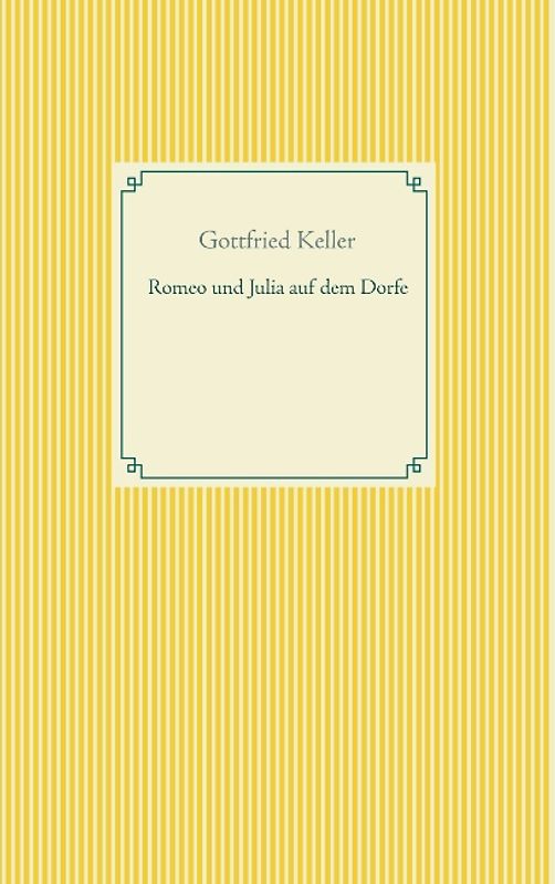 Romeo und Julia auf dem Dorfe