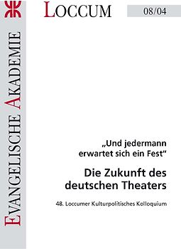 Die Zukunft des deutschen Theaters