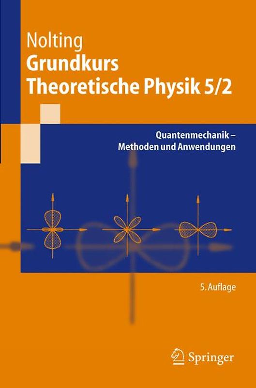 Grundkurs Theoretische Physik 5/2