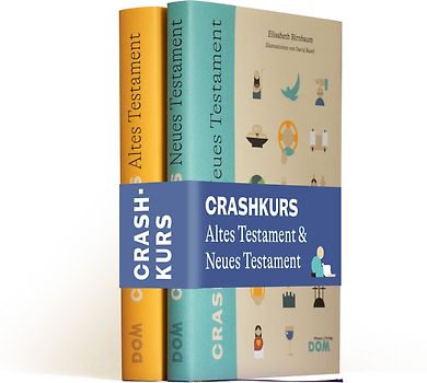 CRASHKURS Altes und Neues Testament
