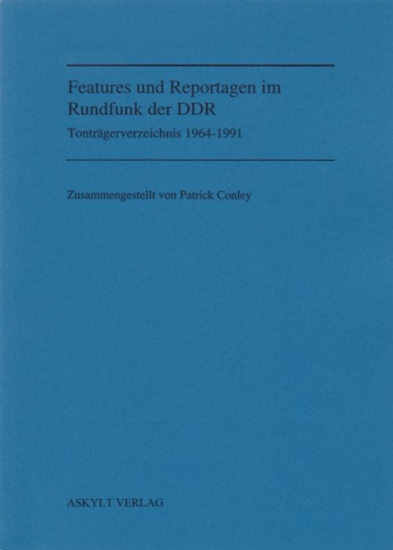 Features und Reportagen im Rundfunk der DDR