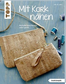 Mit Kork nähen (kreativ.kompakt.)