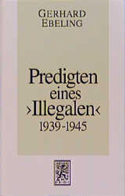 Predigten eines "Illegalen" aus den Jahren 1939-1945