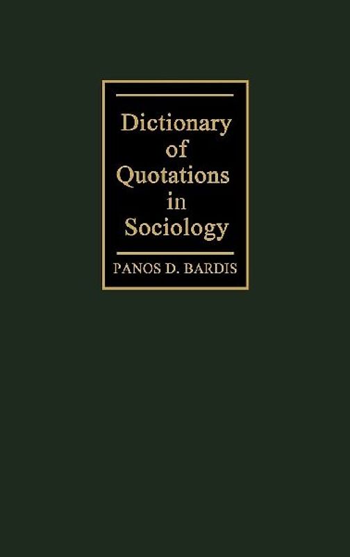 Dictionary of Quotations in Sociology