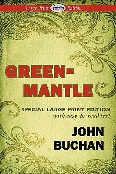 Greenmantle (Large Print Edition)