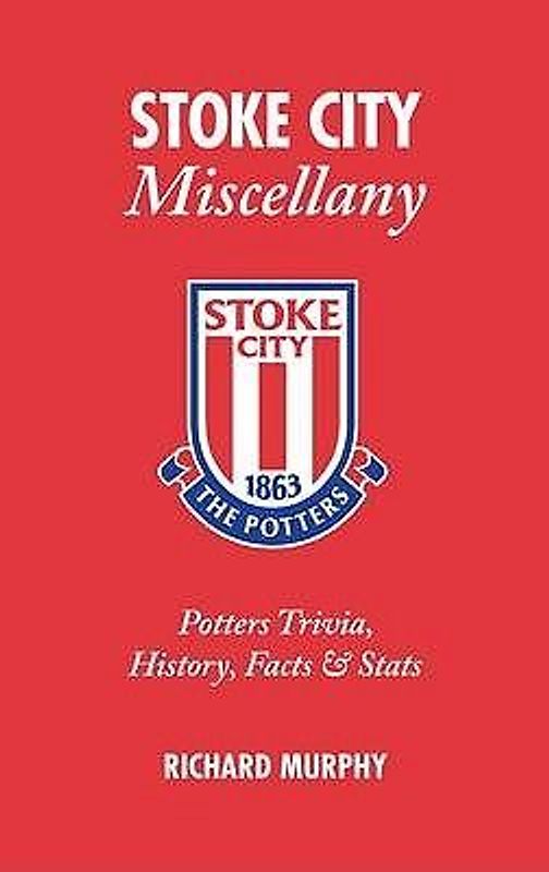Stoke City Miscellany