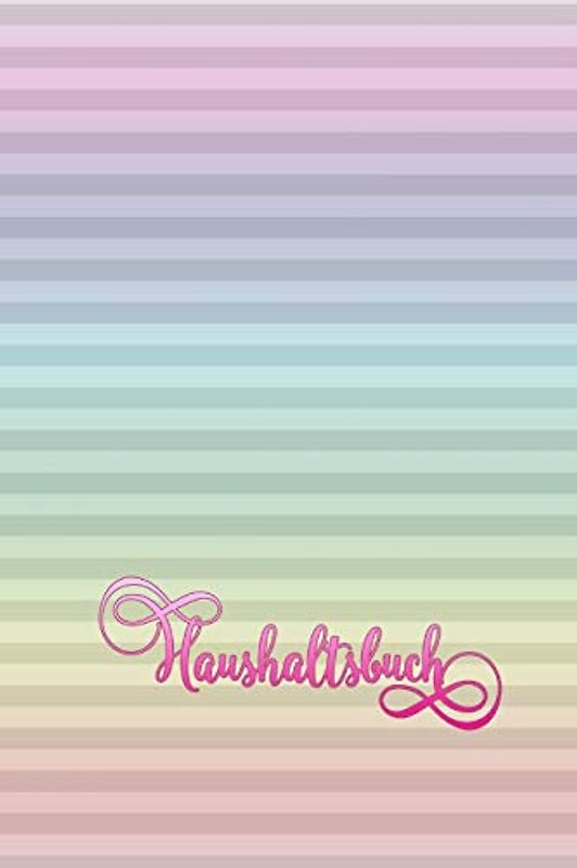 Haushaltsbuch: Selbstgestaltung - Kostenübersicht - Kosten - Lebensunterhalt - Unterhalt - Wohnung - Hobby - Sportverein - Kinder - Lebensmittel