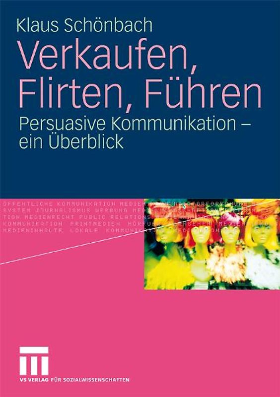 Verkaufen, Flirten, Führen