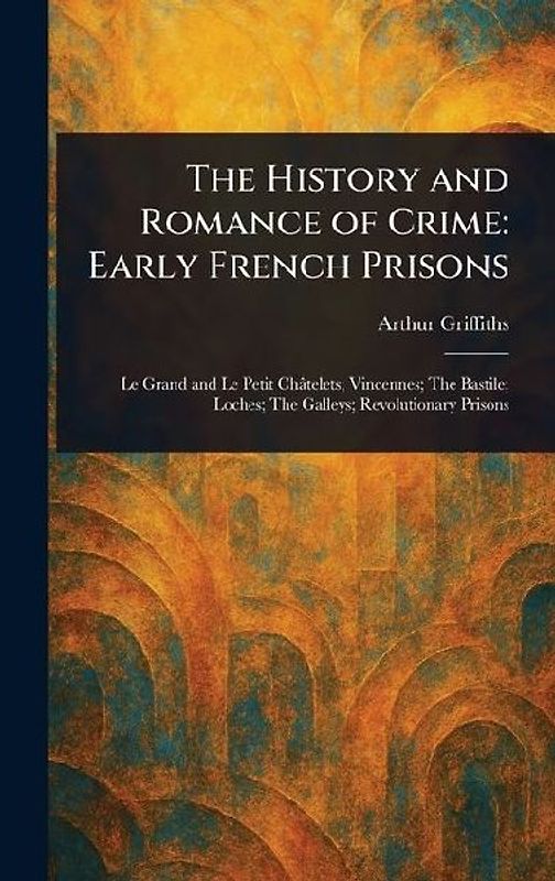 The History and Romance of Crime