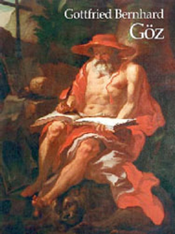 Gottfried Bernhard Göz 1708-1774. Ölgemälde und Zeichnungen