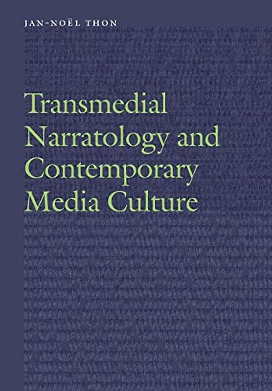 Transmedial Narratology and Contemporary Media Culture