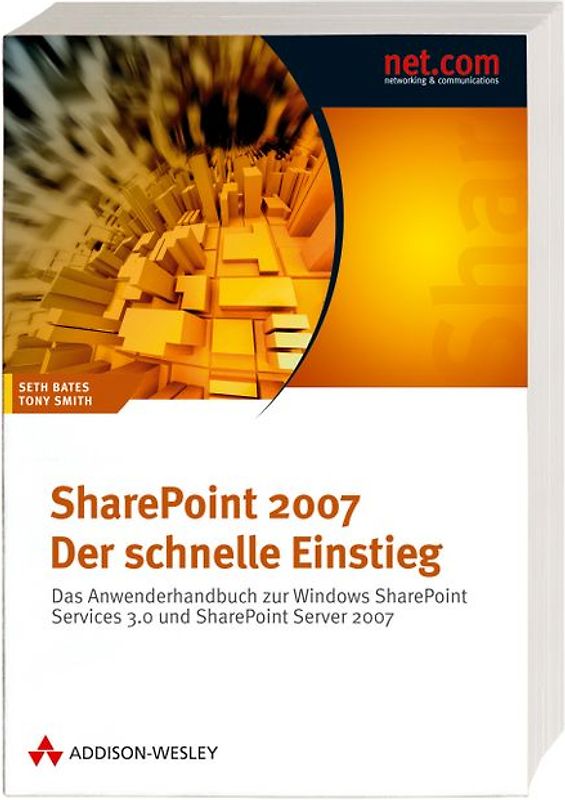 SharePoint 2007 - Der schnelle Einstieg