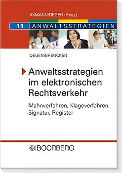 Anwaltsstrategien im elektronischen Rechtsverkehr