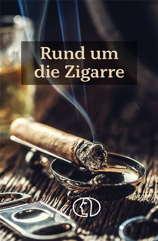 Rund um die Zigarre