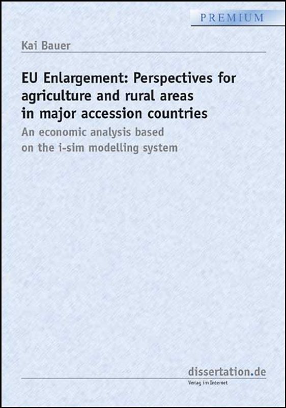 EU Enlargement: Perspectives for agriculture and rural areas in major accession countries